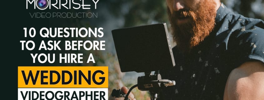 QuestionsToAskBeforeYouHireAWeddingVideographer
